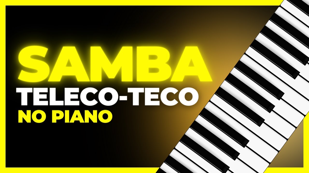 RITMO de SAMBA NO PIANO 💥 TELECOTECO 💥 Piano Tutorial 💥 Baixe o PDF