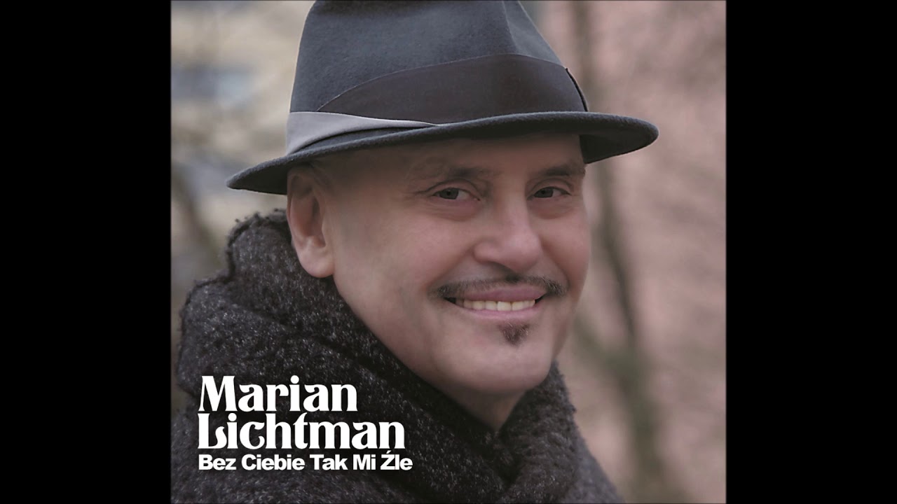 Delikatnie dotknij mnie - Marian Lichtman - Bez Ciebie tak mi źle