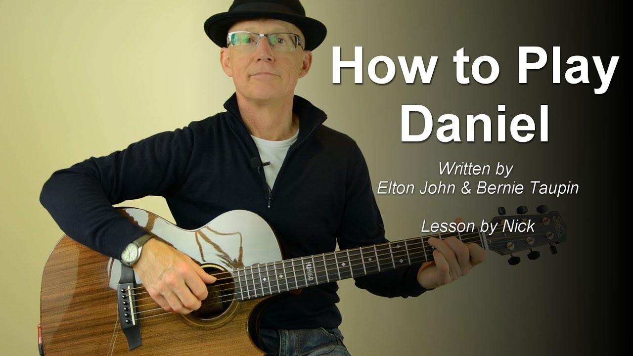 Daniel – Guitar Lesson Tutorial with TAB – Elton John