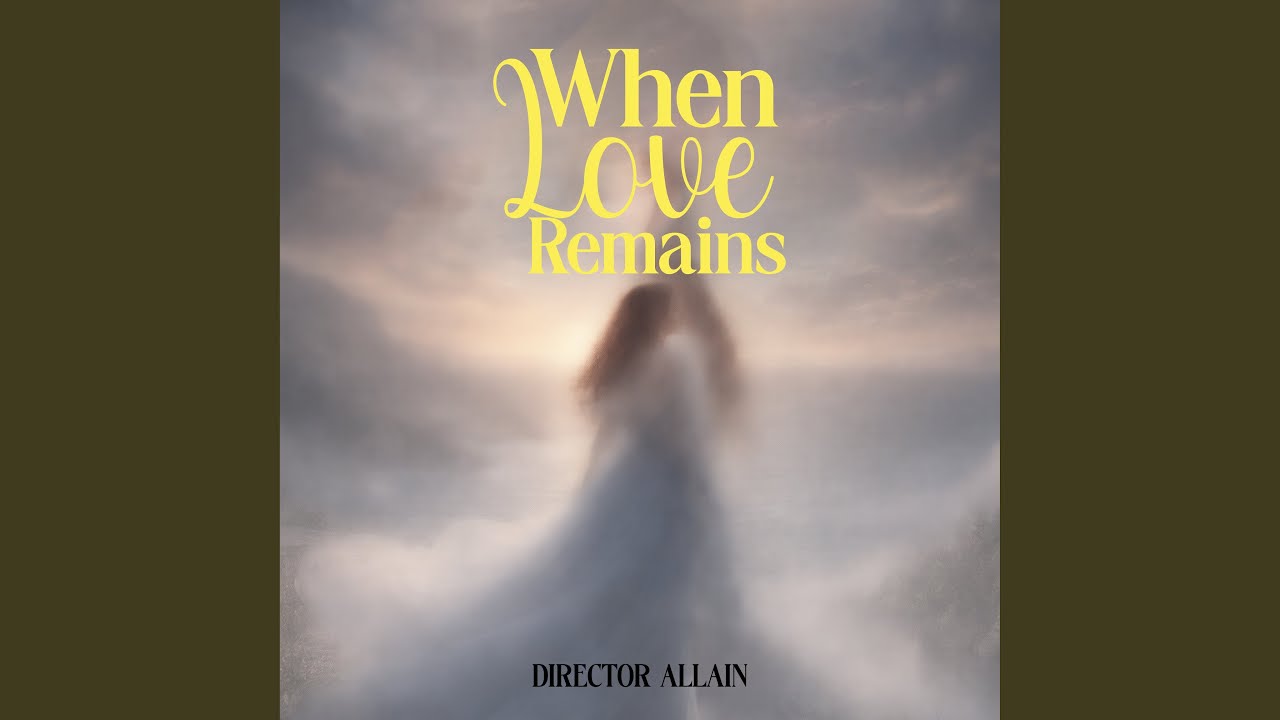 When Love Remains