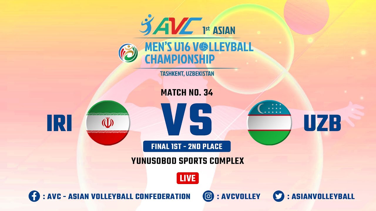 [ Final 1st - 2nd ] Iran VS Uzbekistan  : The 1st Asian Men's U16 Volleyball Championship