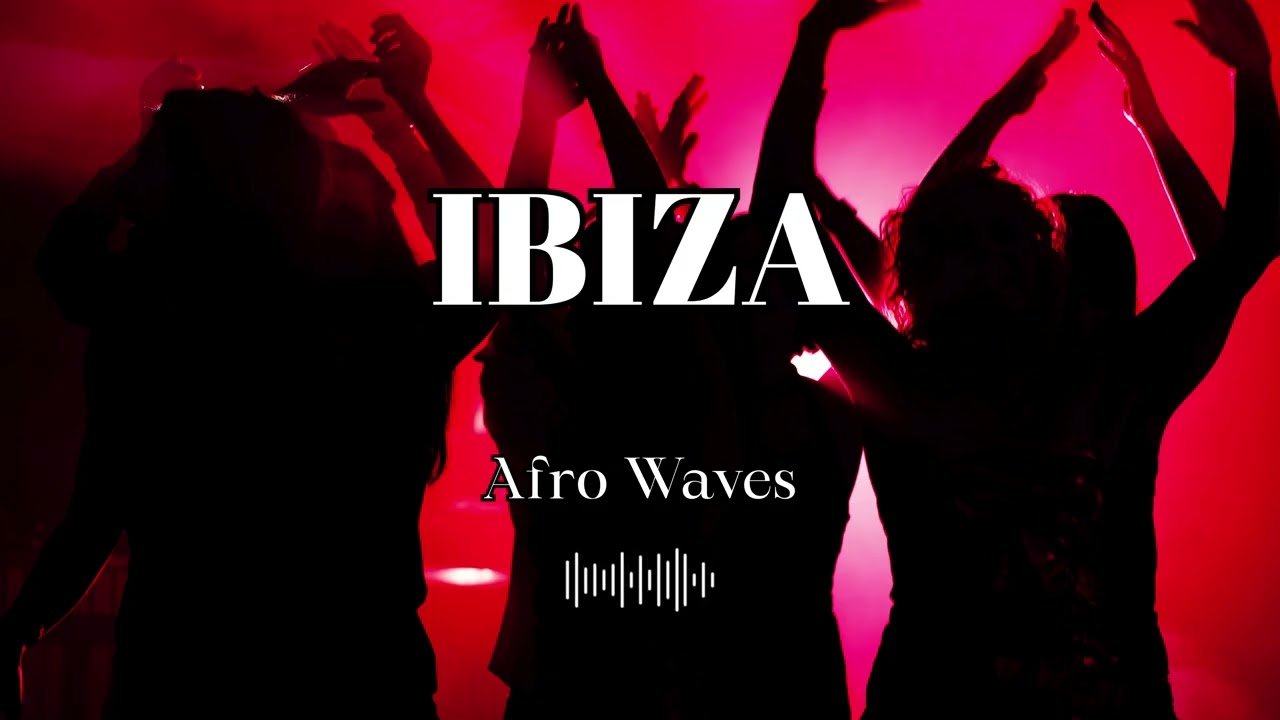 Afro Waves - Ibiza – Bajo La Luna | Afro-House Festival Anthem 2026