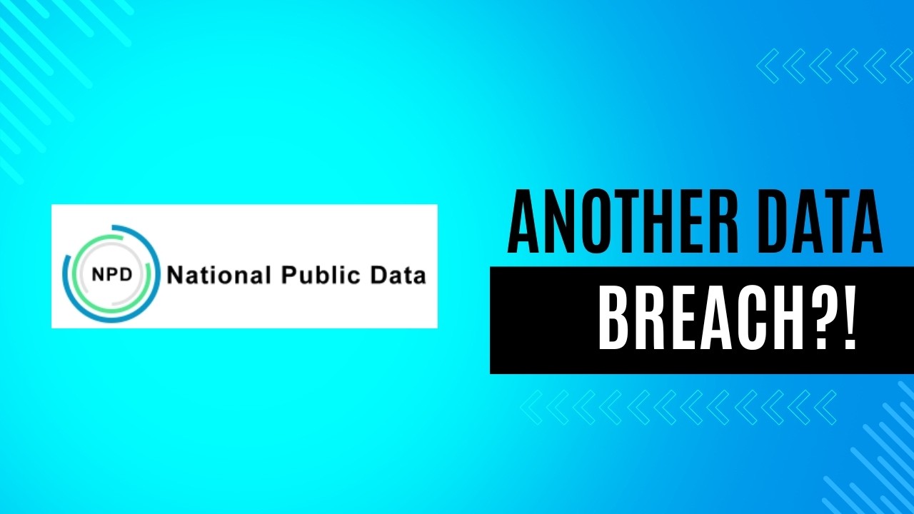 National Public Data Breach - August 2024