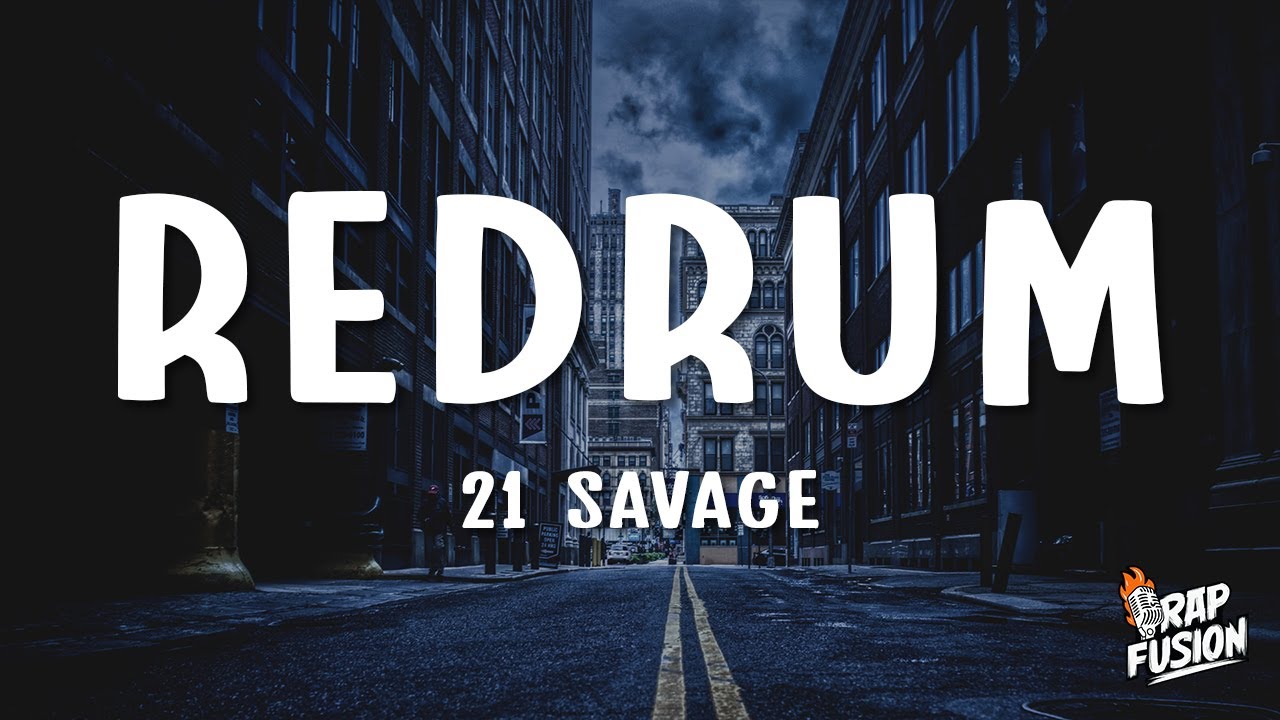 21 Savage - redrum (Lyrics)