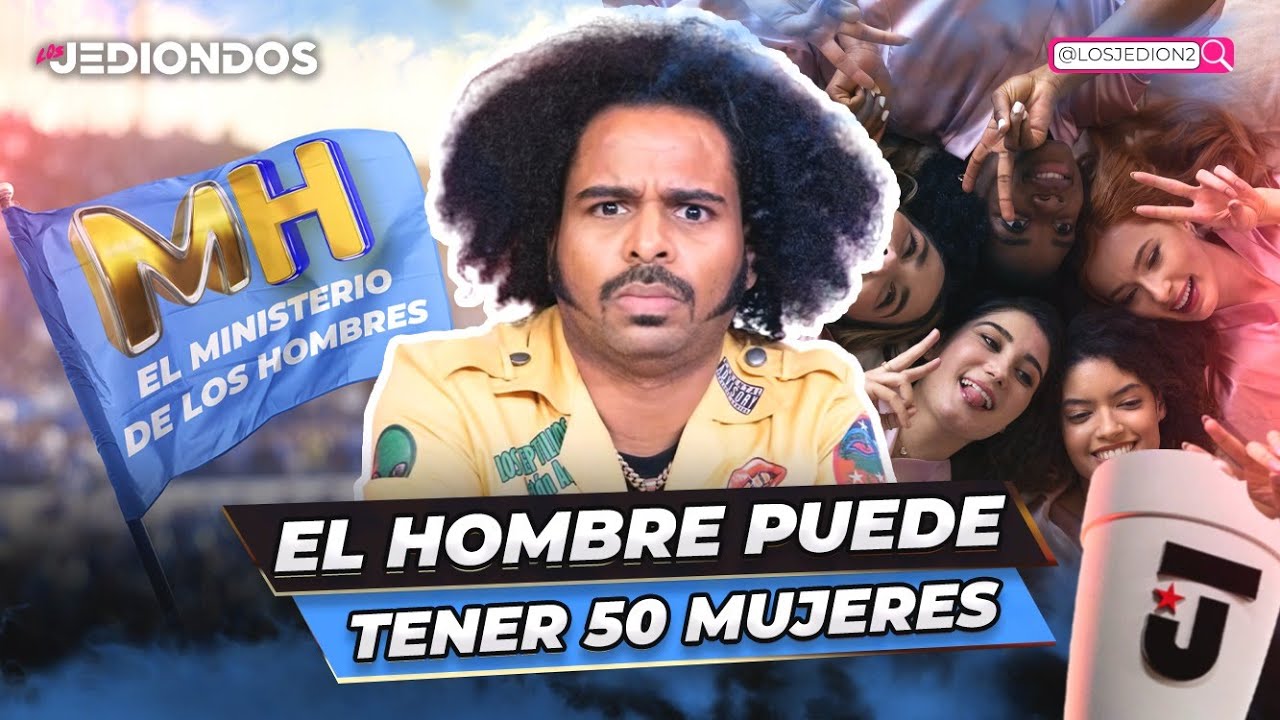 NFASIS: LAS MUJERES NO PUEDEN TENER MÁS DE 3 HOMBRES (LOS JEDIONDOS)