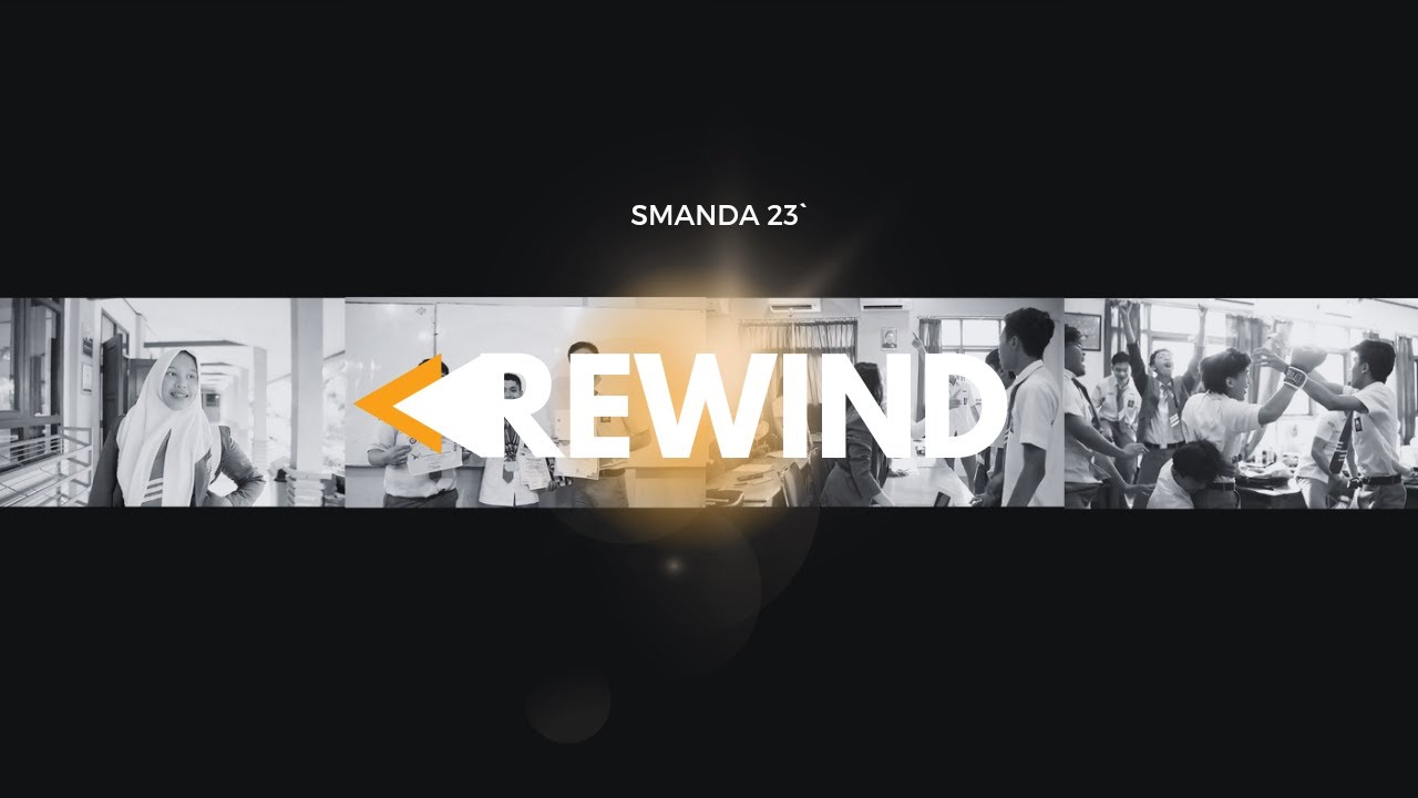 SCHOOL CLASS REWIND | SMA N 2 BANDAR LAMPUNG 23`