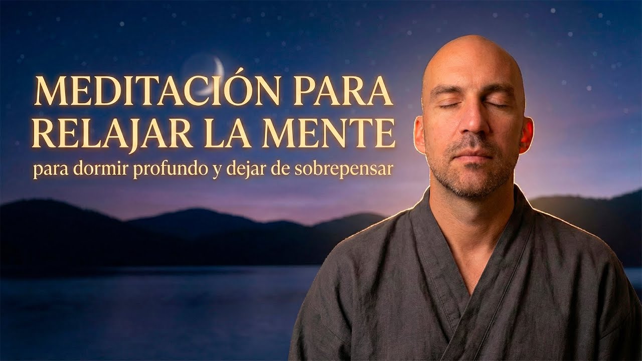 ¡¡FRENA!! RELAJA TU MENTE | Dormir PROFUNDO con esta meditación de la noche