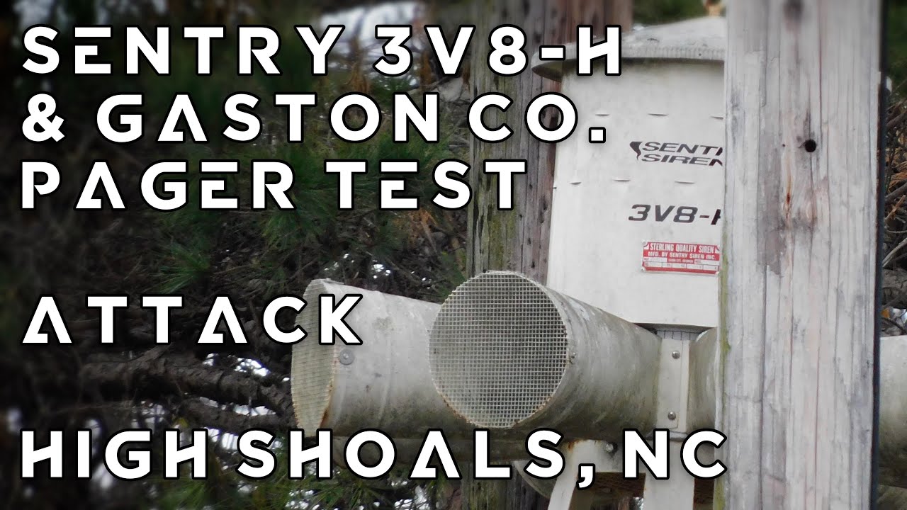 Sentry 3V8-H Siren Test & Gaston Co. Pager Test, Attack, High Shoals, NC