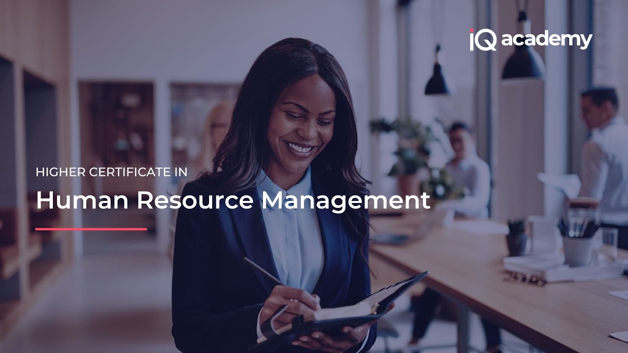 iQ Academy Higher Certificate in HR Management Introduction