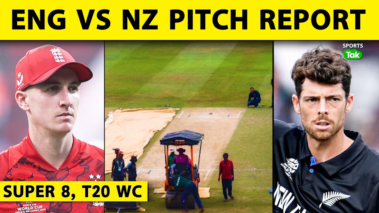 ENG VS NZ COLOMBO PITCH REPORT: ENGLAND VS NEW ZEALAND | SUPER 8 T20 WORLD CUP 2026 | #engvsnz