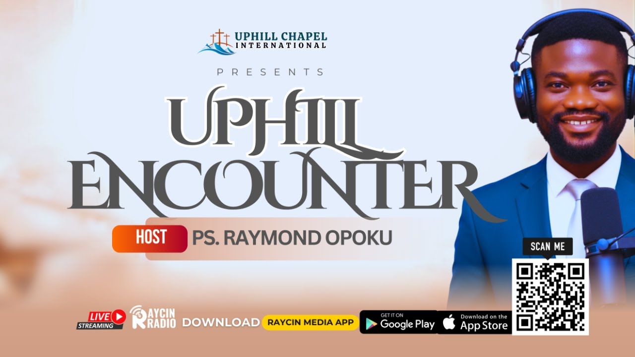 Uphill Encounter with Pastor Raymond Opoku [] Topic: SUPERNATURAL ENCOUNTER