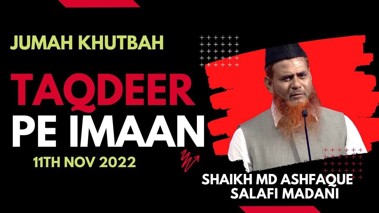 Taqdeer Pe Imaan | Shaikh md Ashfaque Salafi Madani | KSJAH
