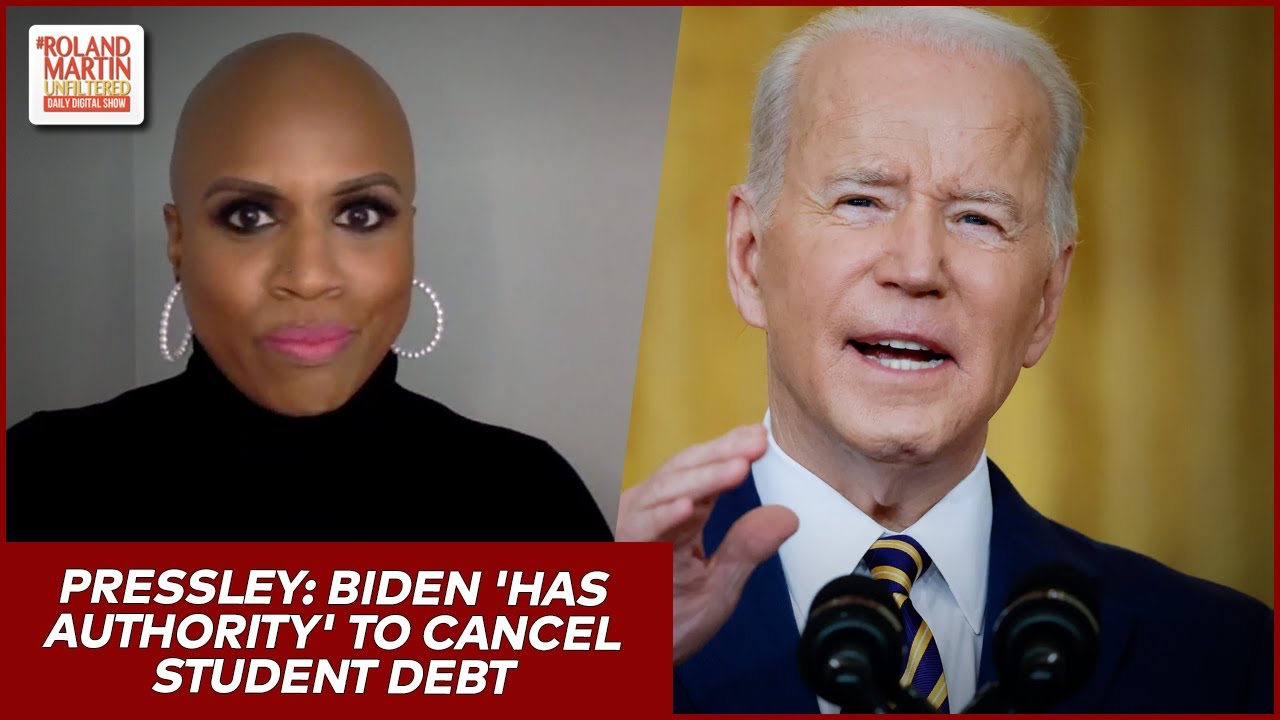 Rep. Pressley: Biden 'Has Authority' To Cancel Student Debt | Roland Martin