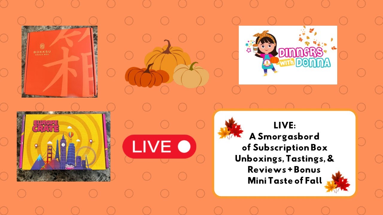LIVE: A Smorgasbord Of Subscription Box Unboxings, Tastings, & Reviews + Bonus Mini Taste of Fall