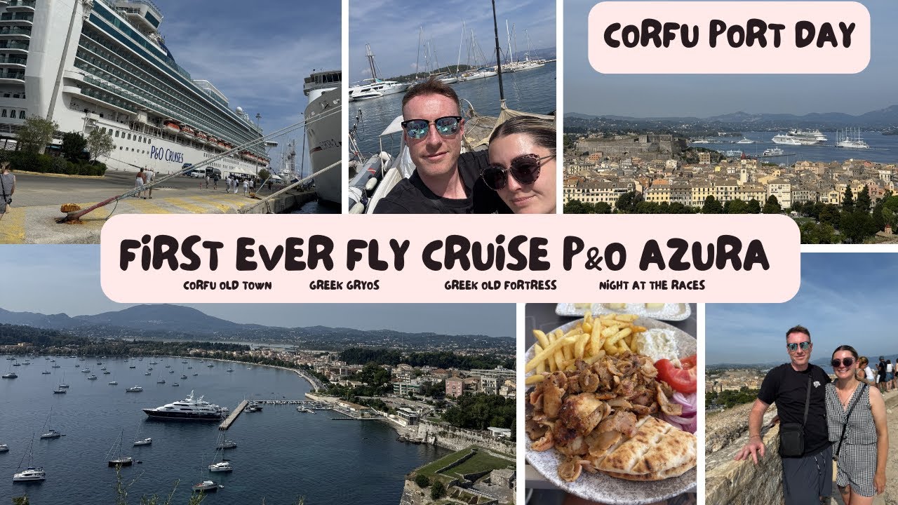 Круиз P&O Azura Fly 🚢✨Приключения на Корфу! Старая крепость | Гирос в греческом стиле и ночь на г...