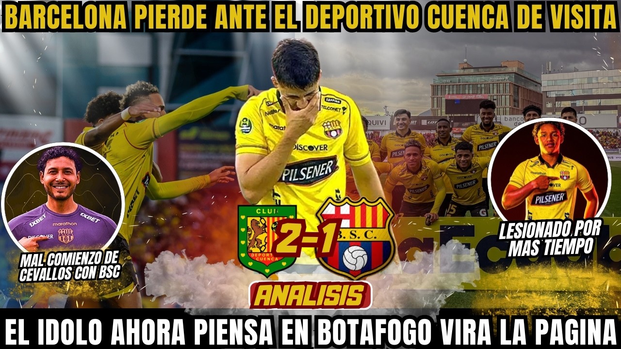 BARCELONA PIERDE ANTE EL CUENCA - NO LE SALIO EL EXPERIMENTO A FARIAS PARA NADA