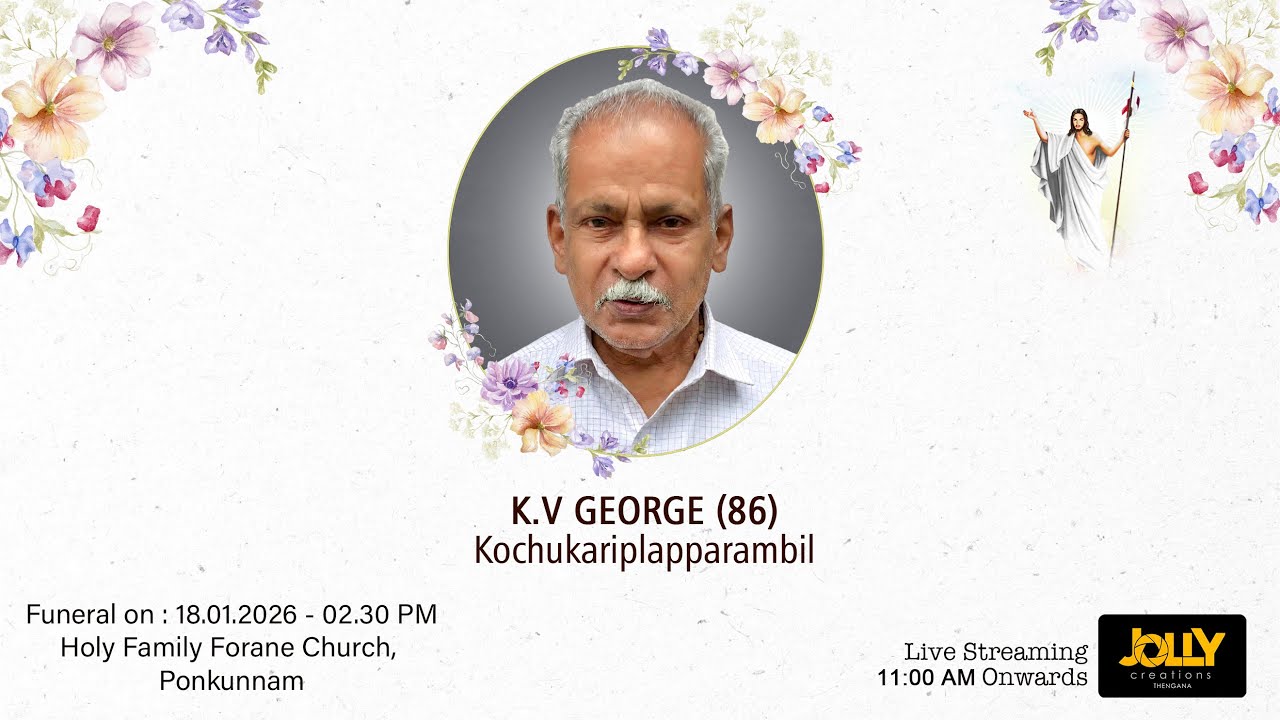 K.V George || Funeral Service || LIVE