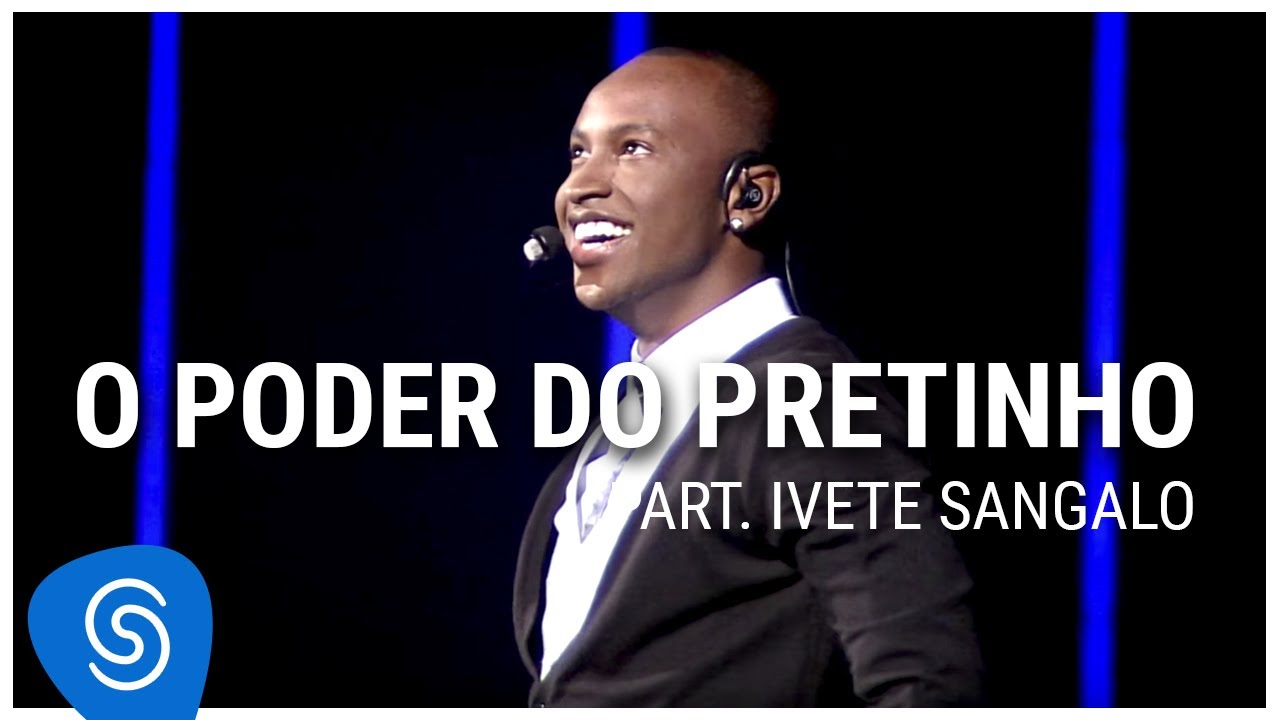 Thiaguinho - O Poder Do Pretinho part. Ivete Sangalo (DVD Ousadia e Alegria) [V&iacute;deo Oficial]