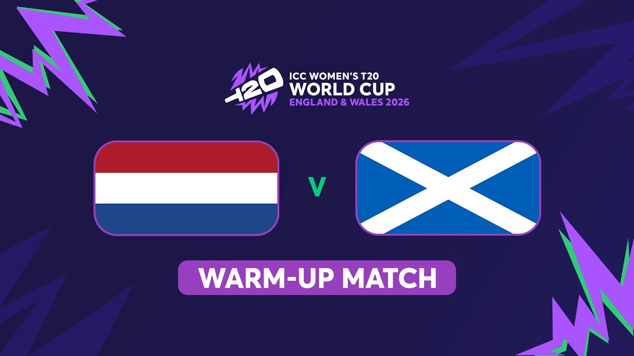 ICC Women's T20 World Cup 2026 Warm-Up 1: Netherlands vs Scotland