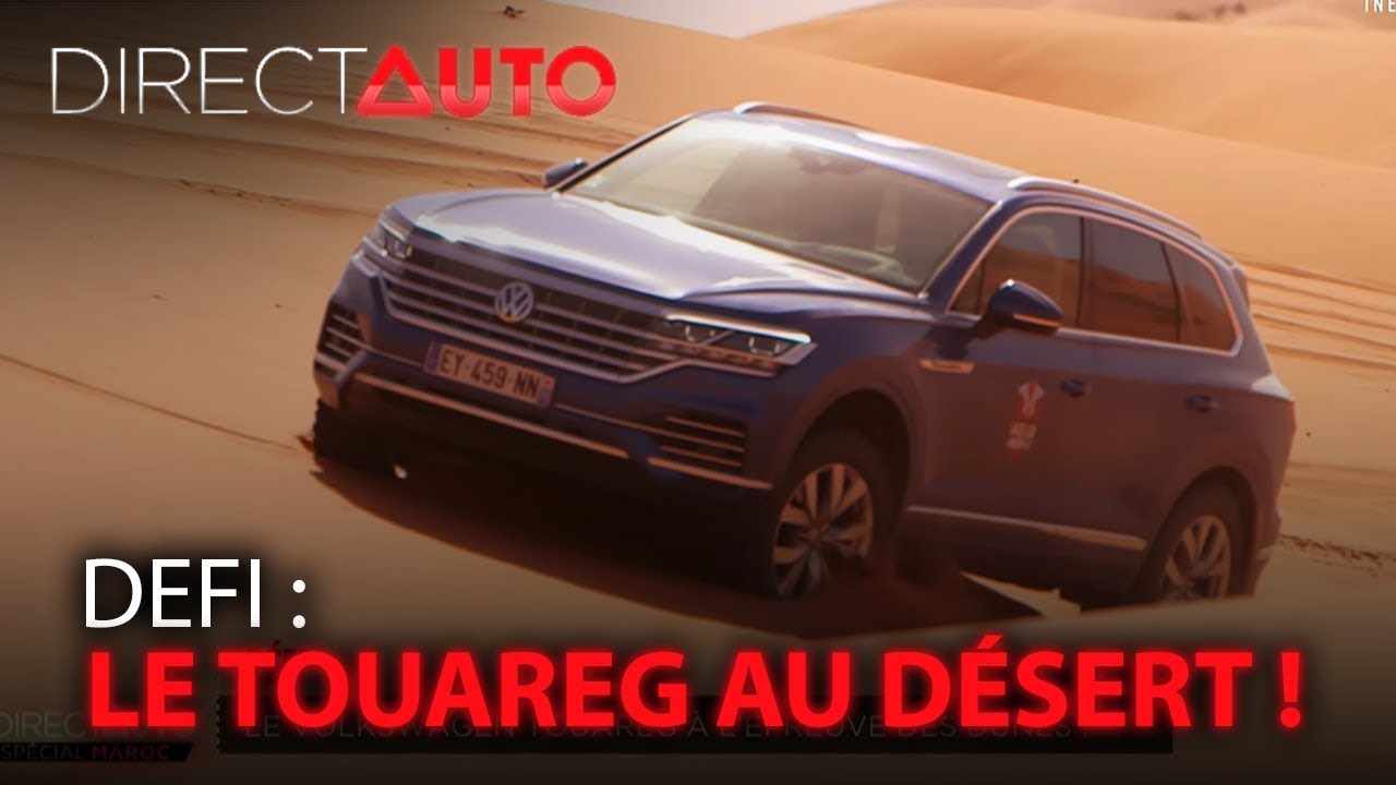 DÉFI : LE VOLKSWAGEN TOUAREG A L'ÉPREUVE DES DUNES !