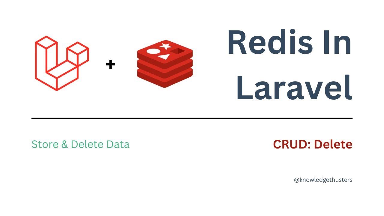Redis In Laravel - Delete | Redis Tutorial in Laravel | Knowledge Thrusters