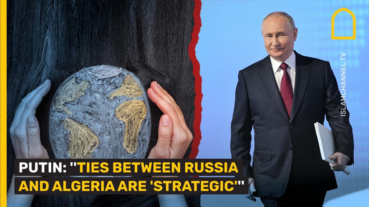 Putin: ''Ties between Russia and Algeria are 'strategic'''