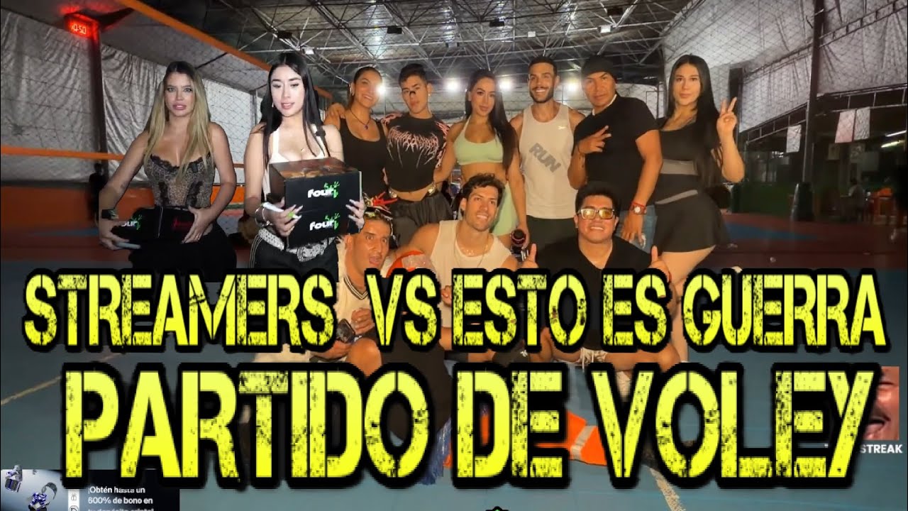 PARTIDO DE VOLEY STREAMERS vs ESTO ES GUERRA #milenkanolasco #danielataquire #diealis #parodi #zully