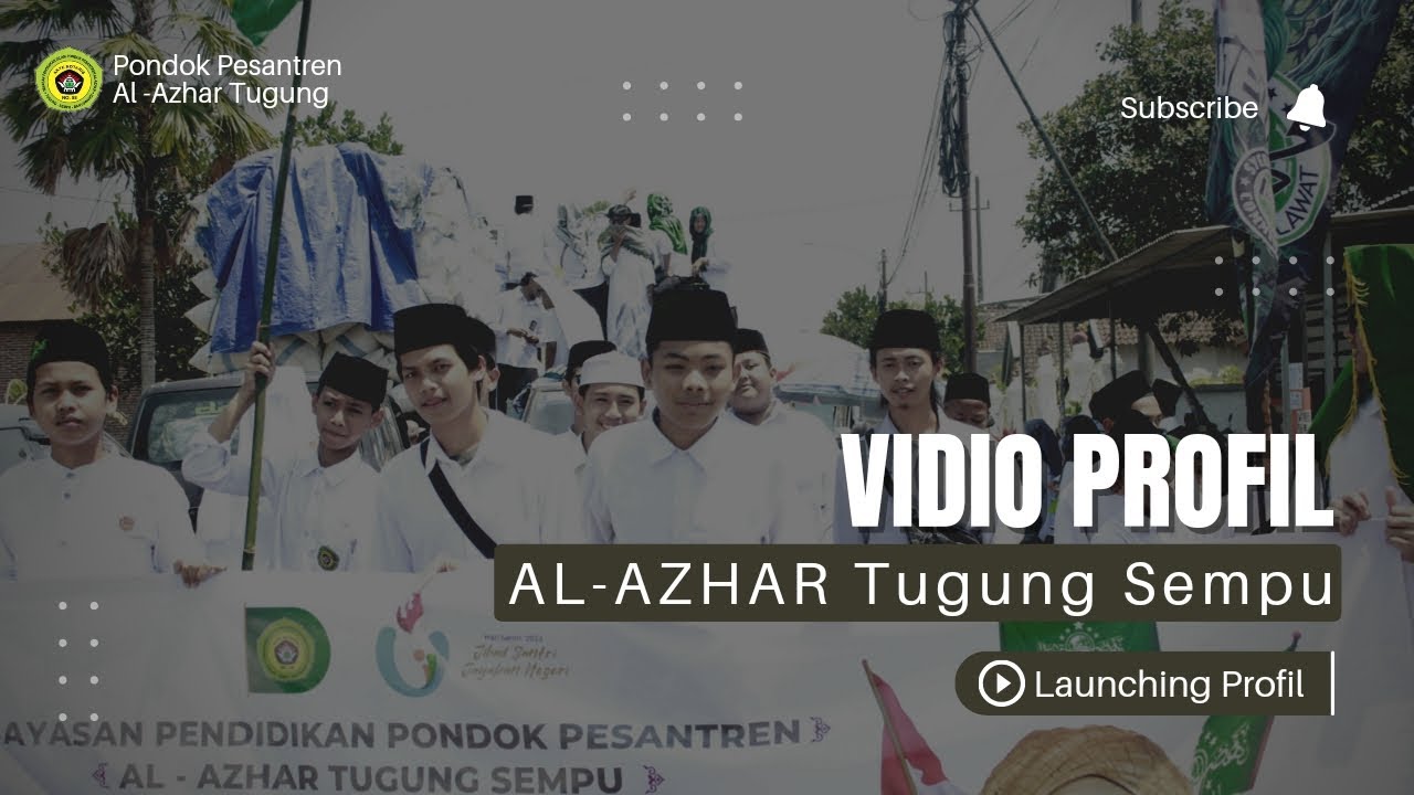 Profil Pondok Pesantren Al Azhar Tugung - Sempu - Banyuwangi