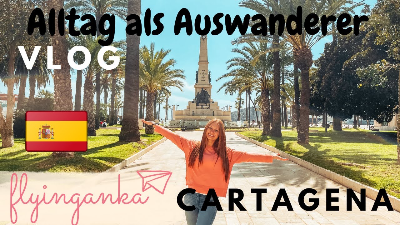 Auswanderer VLOG Cartagena Spanien 2021| Vlog Cartagena