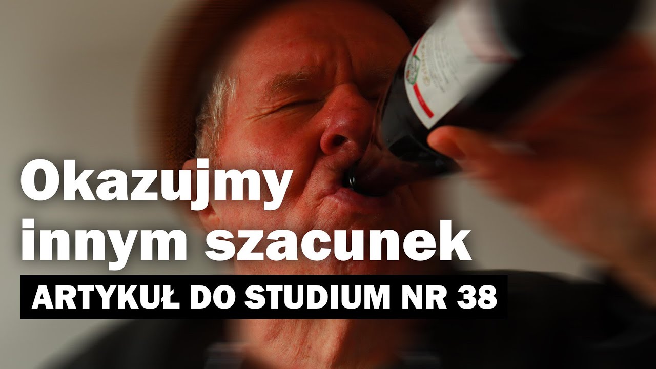 Studium Strażnicy nr 38/25 I Okazujmy innym szacunek