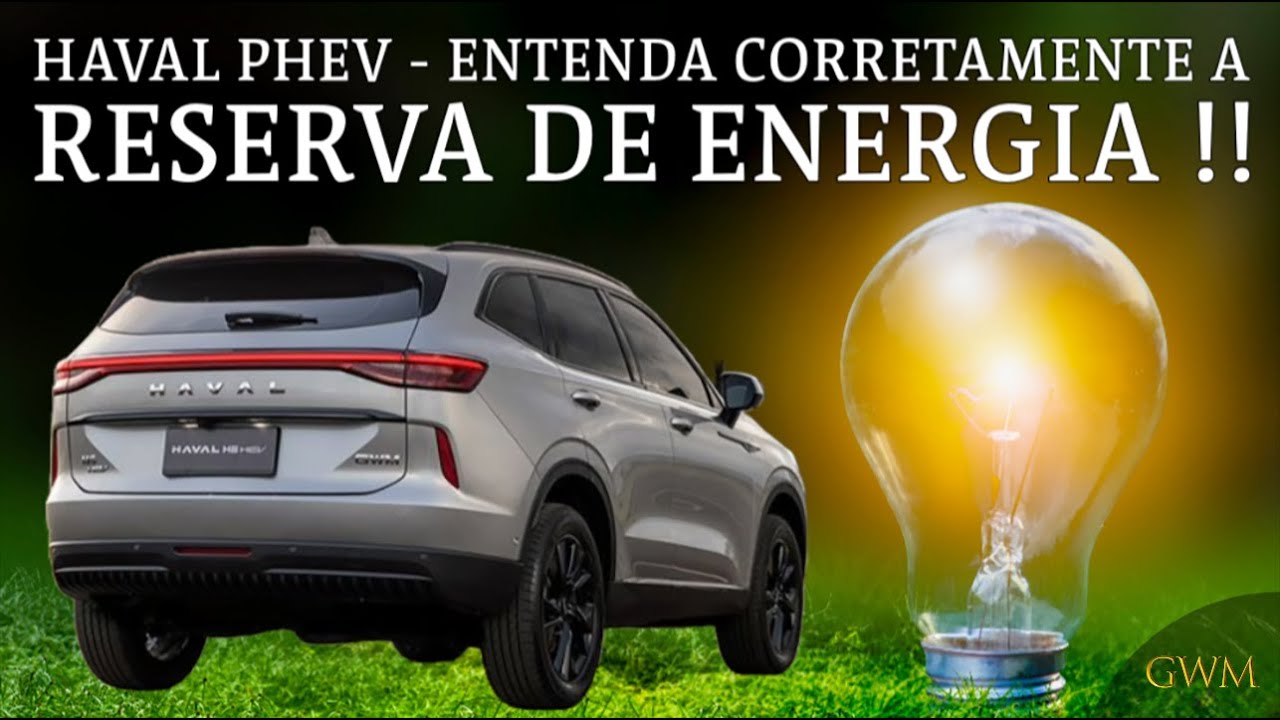 HAVAL H6 PHEV , ENTENDA DEFINITIVAMENTE A RESERVA DE ENERGIA !