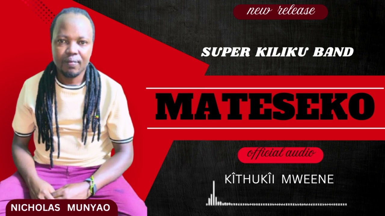 MATESEKO _BY_ SUPER KILIKU BAND (OFFICIAL AUDIO)