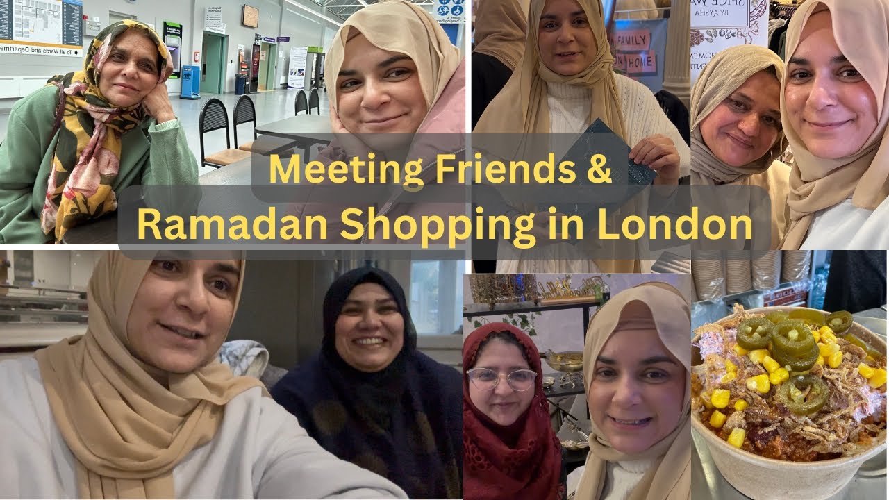 Shopping in London for Ramadan and Spending time with Mum