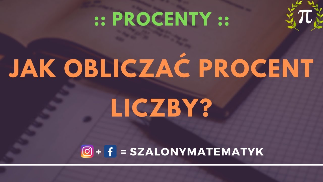 4. Jak obliczać procent liczby?