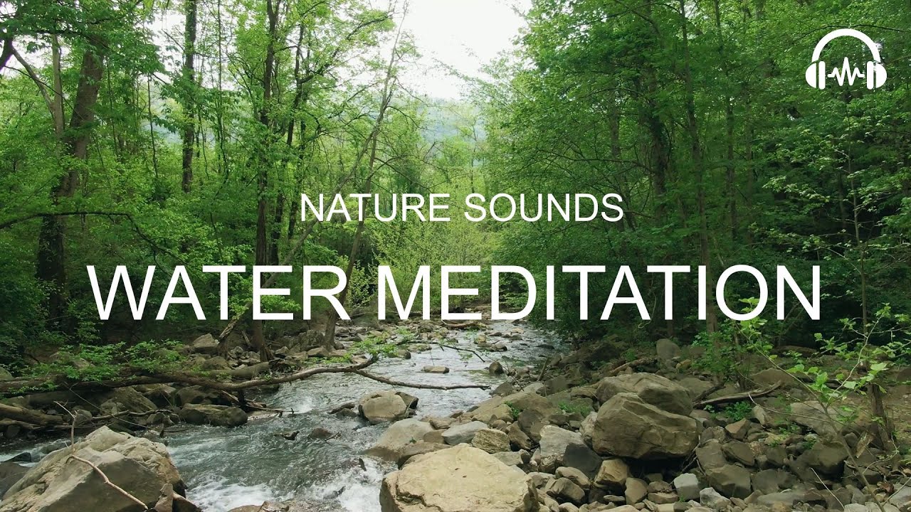 Meditative Water Sounds 🌊 – Calm Flowing Water for Relaxation, Focus & Inner Peace