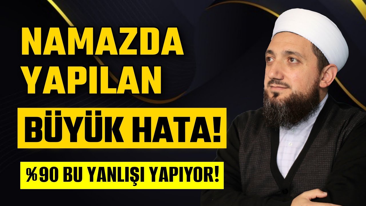 Namazda Yapılan Büyük Hata! | Tadili Erkan Nedir?