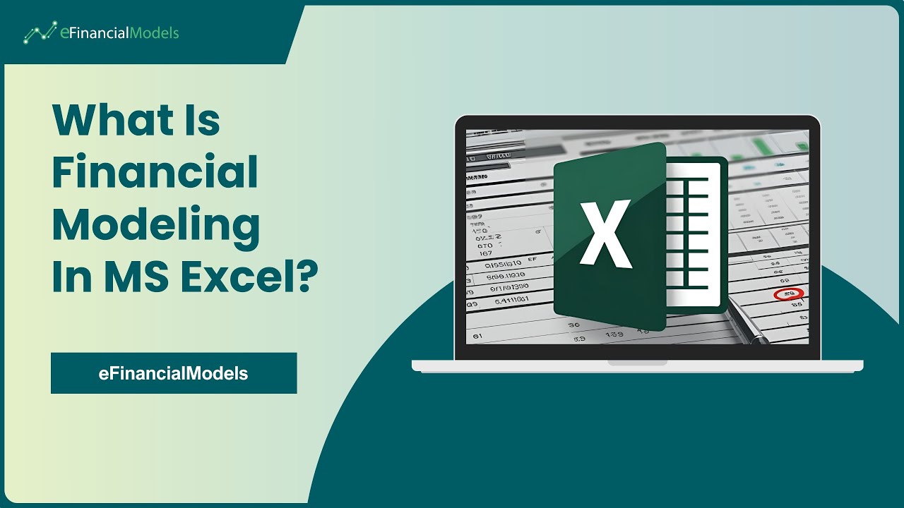 What Is Financial Modeling In MS Excel | Definition, Formulas, Types & More