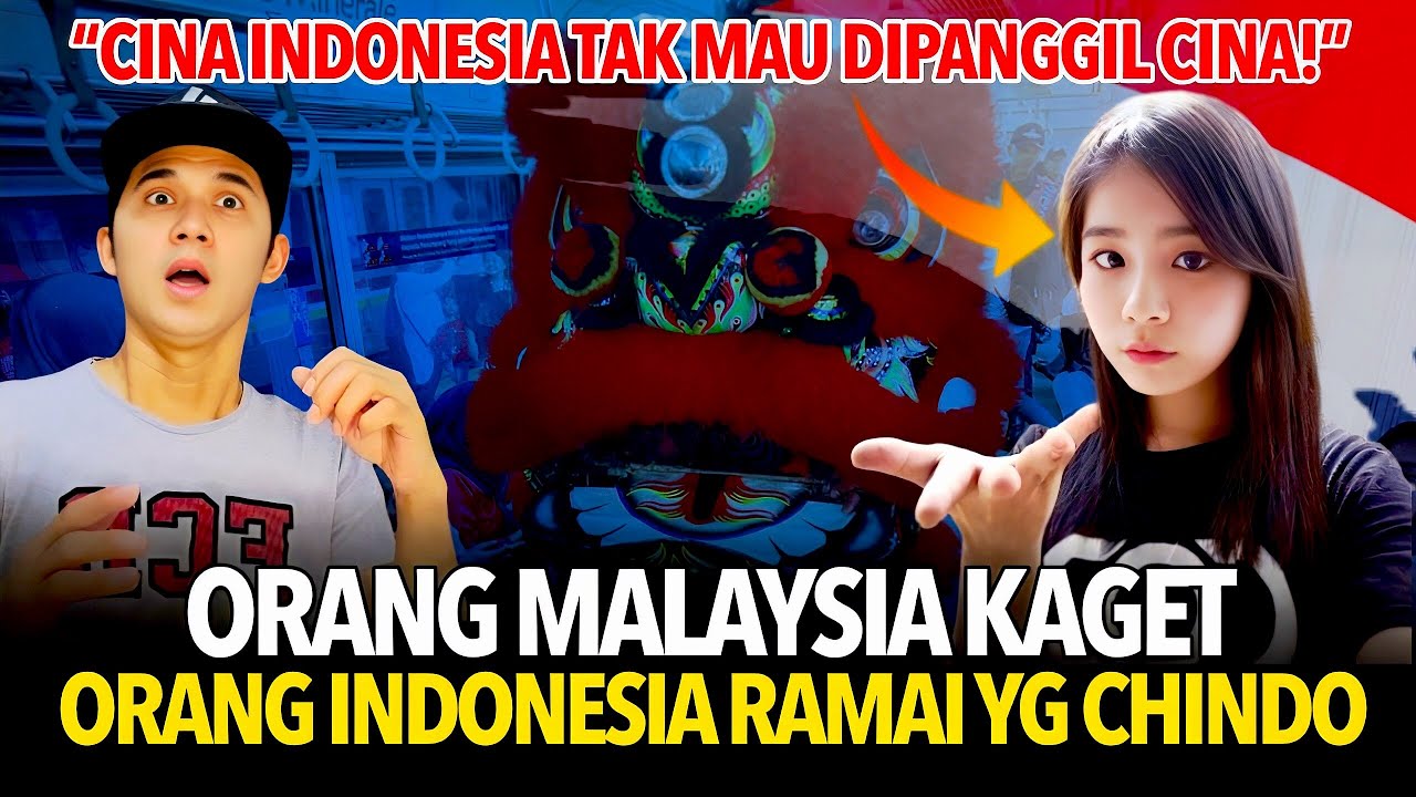 CINA INDONESIA TIDAK MAU DI PANGGIL CINA❗CINA MALAYSIA SUKA BANGET ❗
