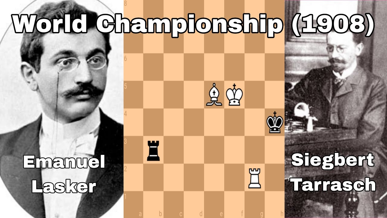 Lasker - Tarrasch World Championship Match (1908). Siegbert Tarrasch vs Emanuel Lasker.