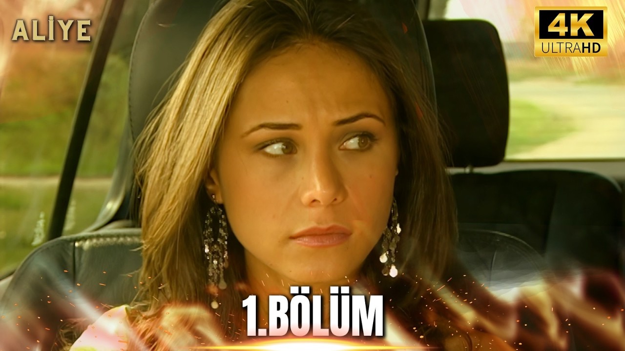 Aliye 1. B&ouml;l&uuml;m 4K  Ultra HD