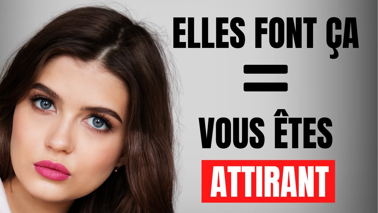 6 signes subtils qui montrent que vous êtes attirant