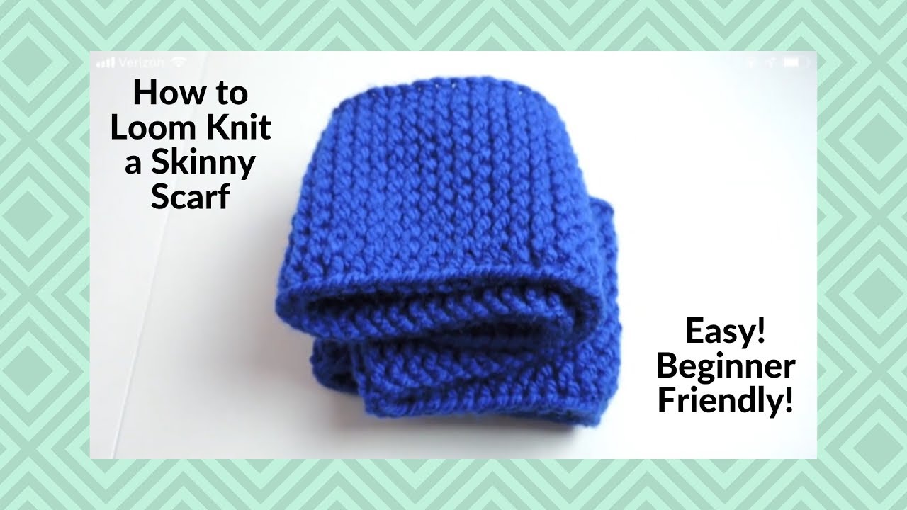 How to Loom Knit a Skinny Scarf