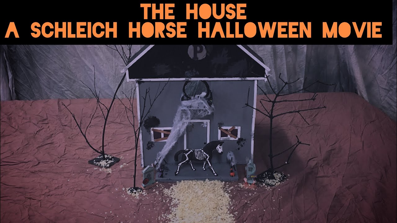 The House ~A Schleich Horse Halloween Movie~