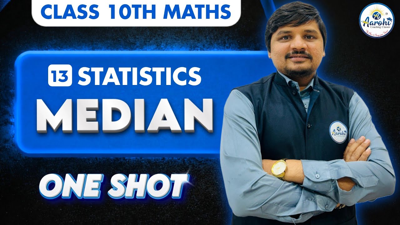 Class 10th Maths | Ch-13 Statistics Median | One Shot 