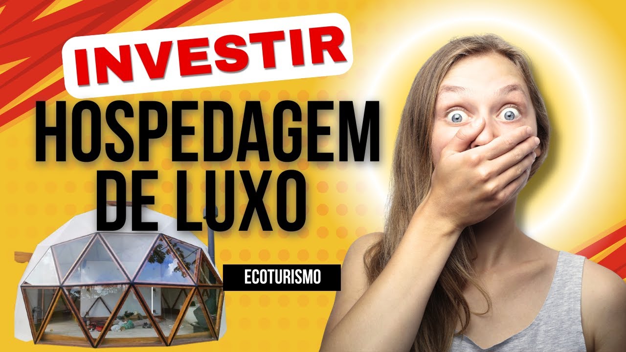 Empreender com Domo Geodésico para hospedagem, um ótimo investimento ecoturismo glamping