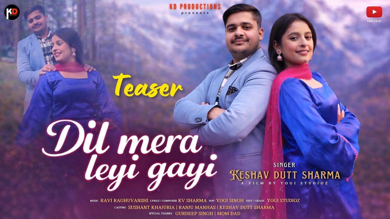 DIL MERA LEYI GYI (OFFICIAL TEASER)||NEW DOGRI SONG 2026||KESHAV DUTT SHARMA||
