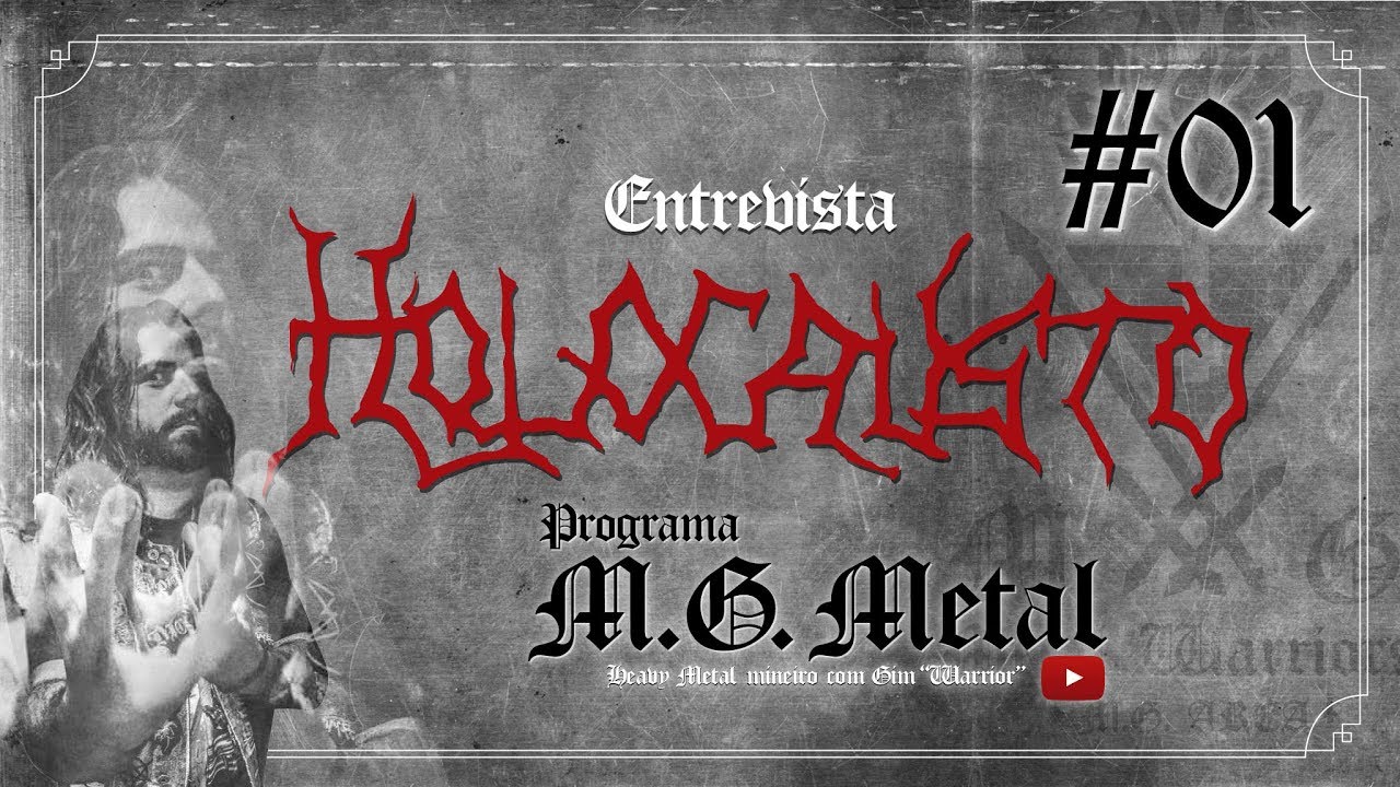 [PROGRAMA MG METAL #01] 🤘🏽 Holocausto: a última entrevista antes do fim