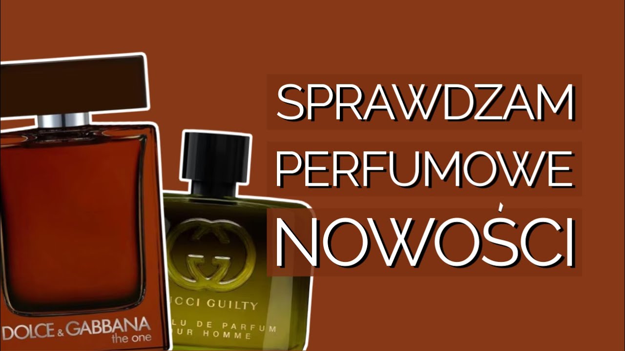 co nowego w mainstreamie | Dolce & Gabbana The One Parfum & Gucci Guilty Absolu de Parfum Pour Homme
