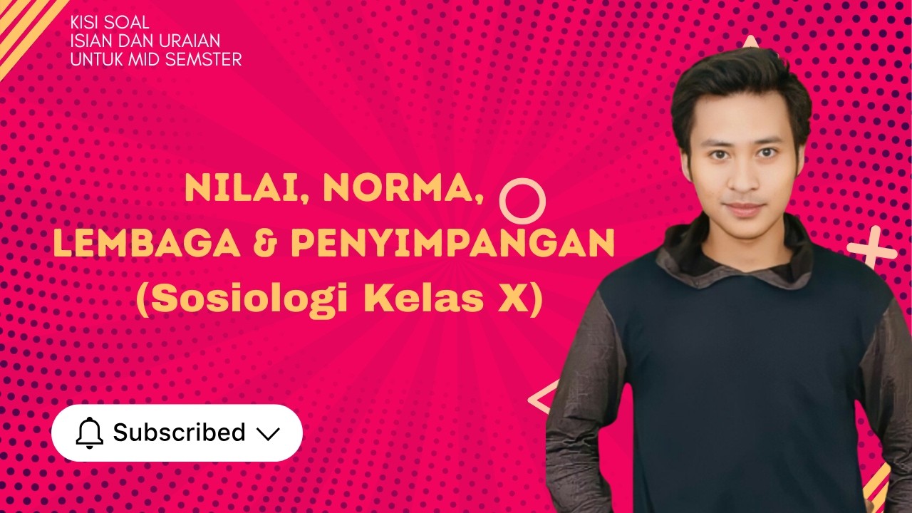 Enjoy Band - Memahami Nilai, Norma, Lembaga & Penyimpangan Sosial (Sosiologi Kelas X) Semester genap