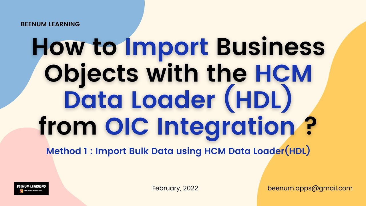 Как импортировать бизнес-объекты с помощью HCM Data Loader (HDL) из интеграции OIC? (Метод 1)